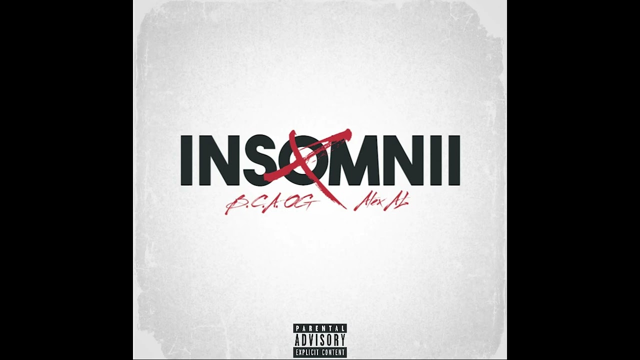 B.C.A. OG x Alex AL - INSOMNII (Official Music)