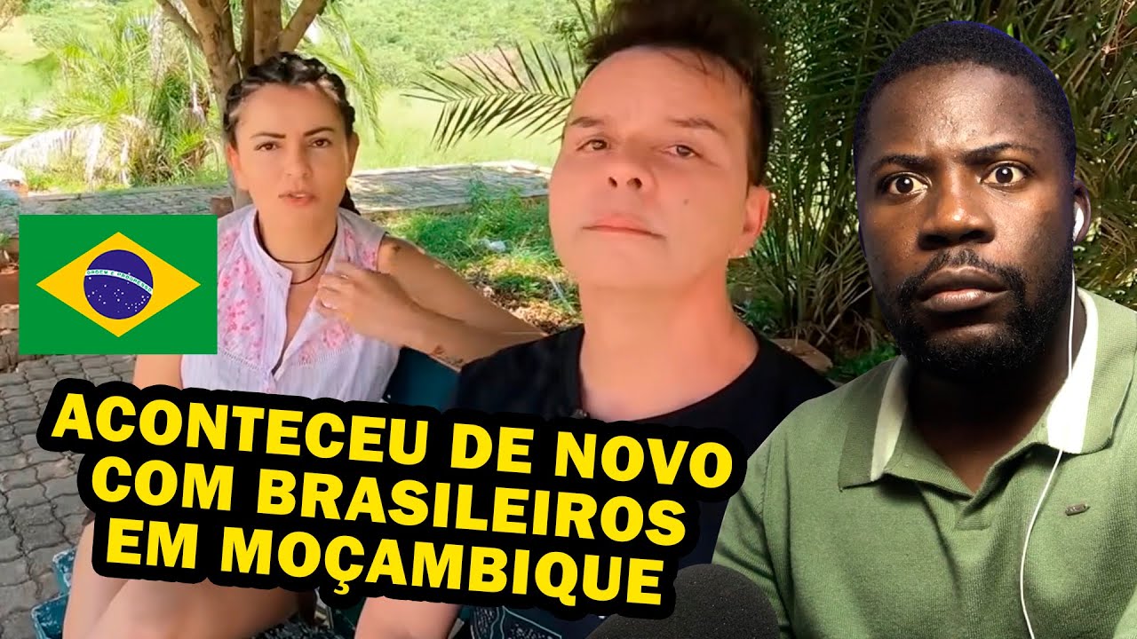 BRASILEIROS VISITAM MOÇAMBIQUE E ACONTECE ALGO INUSITADO