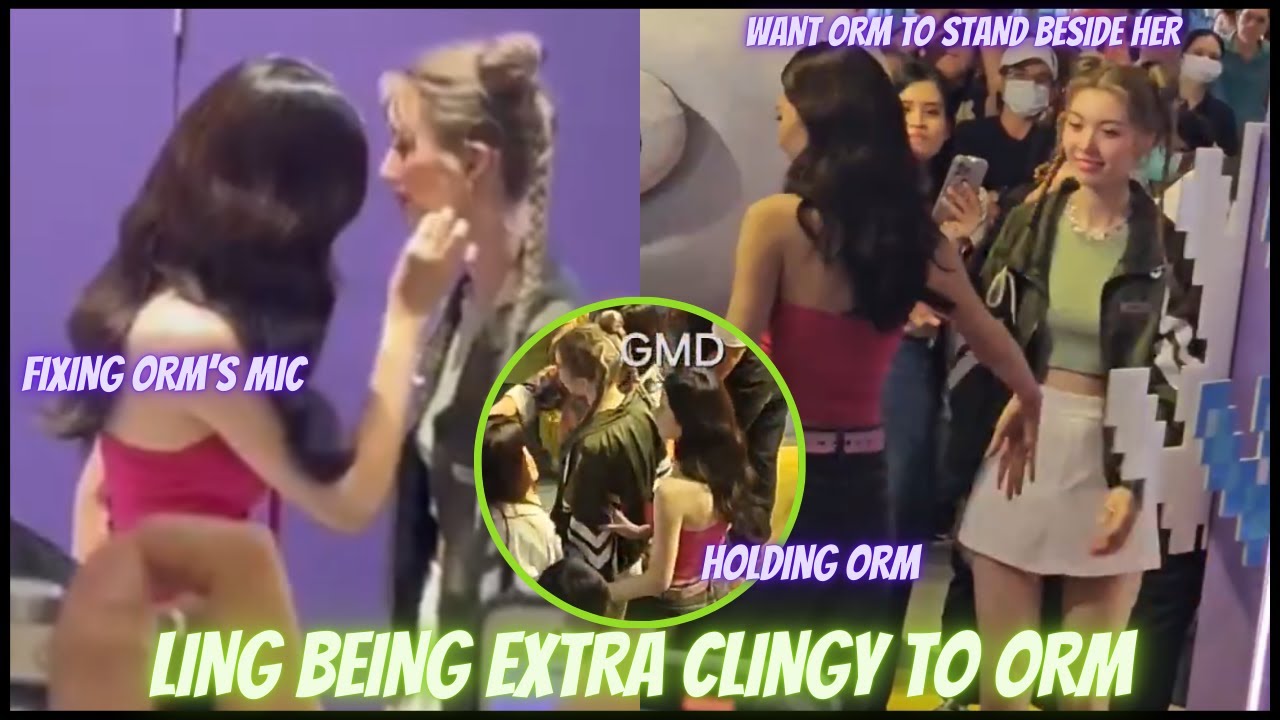 [LingOrm] LING BEING EXTRA CLINGY TO ORM FOR 10minutes straight