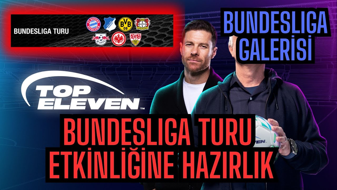 Top Eleven Bundesliga Turu Etkinliğine Hazırlık ve Bundesliga Galerisi