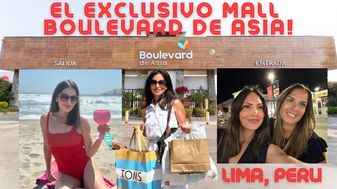 DE COMPRAS en LIMA 🇵🇪 EL EXCLUSIVO MALL BOULEVARD DE ASIA 🛍️🏖️😎 #limaperucompras #mallfamosos