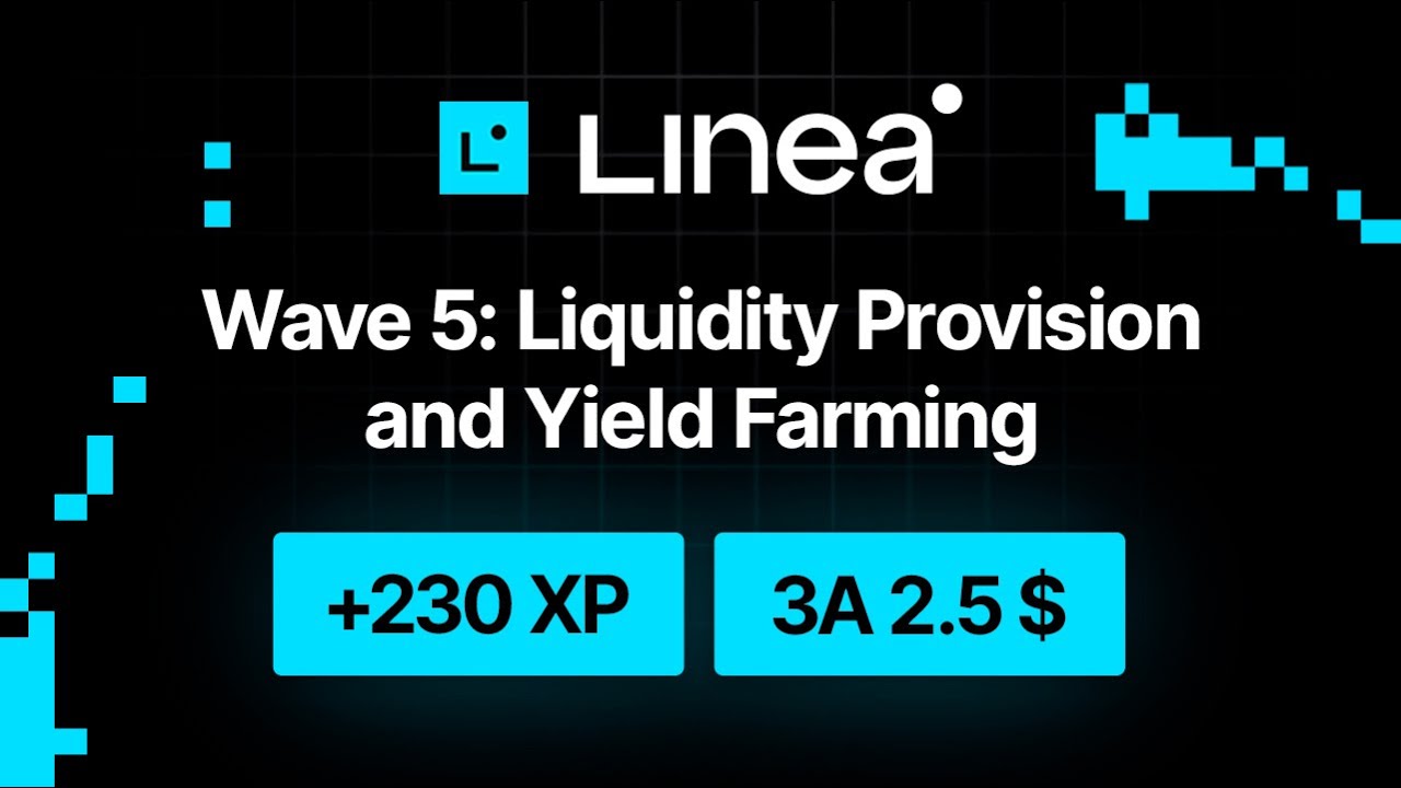 Linea Voyage Wave 5: Liquidity Provision and Yield Farming | 1500$ Airdrop Linea👀