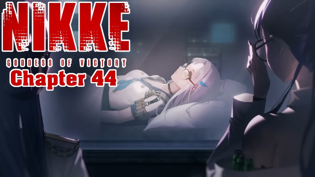 {Nikke Chapter 44} So... Act 1 Begins?