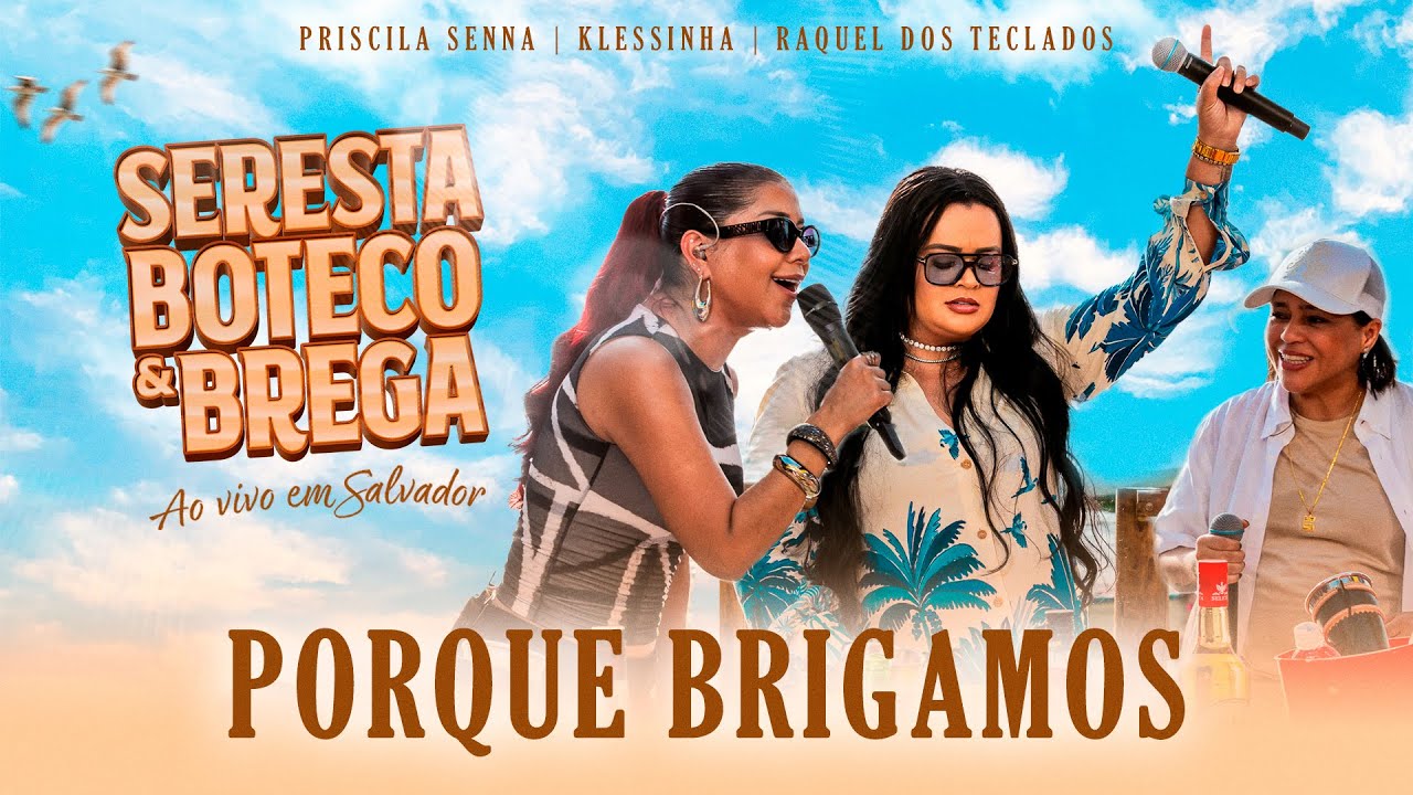 Porque Brigamos - Seresta Boteco & Brega (Ao Vivo em Salvador)