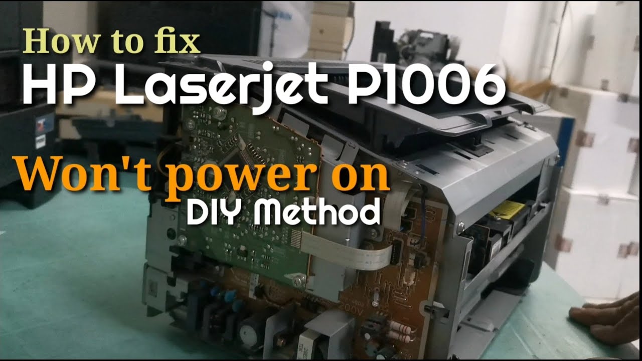 How to fix hp laserjet P1006 printer won't power on