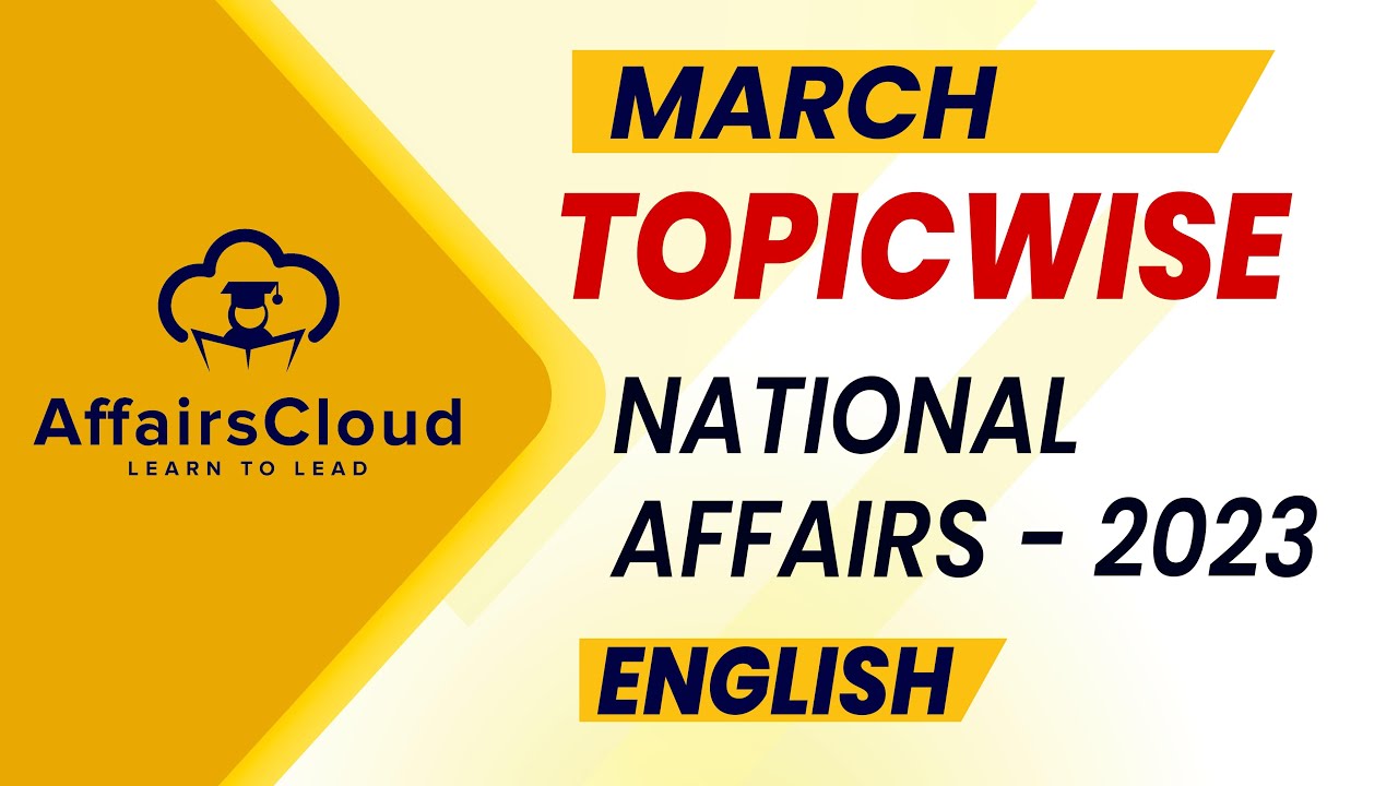 March 2023 - National Affairs | English | AffairsCloud