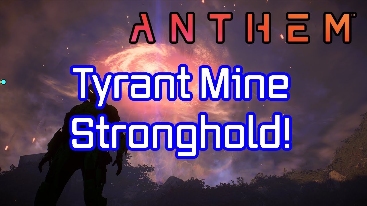 ANTHEM: Tyrant Mine Stronghold & Swarm Tyrant Boss! (4K)
