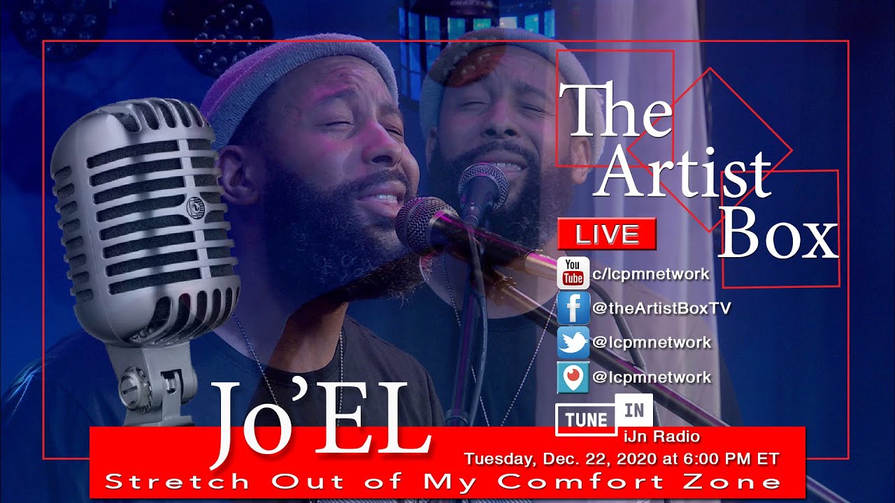 The Artist Box featuring Jo'EL:  Stretch Out of My Comfort Zone
