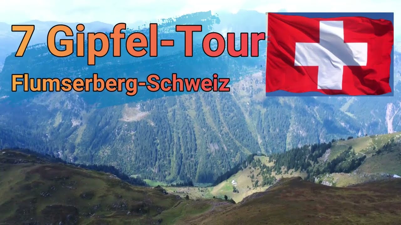 Schweiz 7 Gipfel Tour. Flumserberg am Walensee. Wandern in der Schweiz