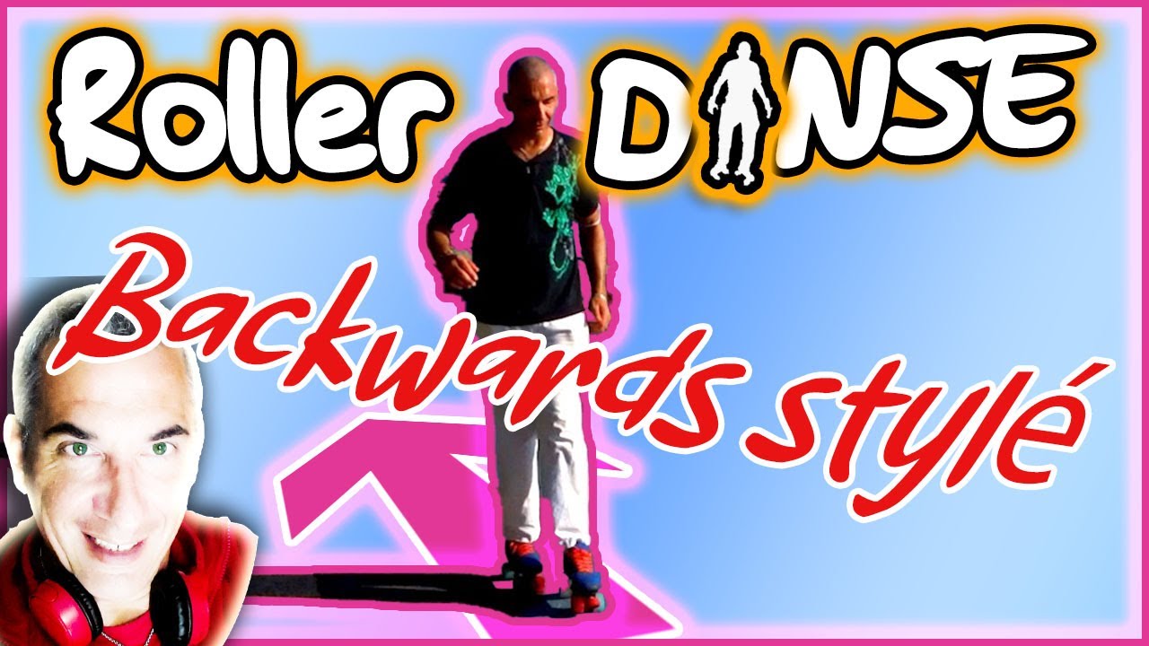 TUTO ROLLER DANSE LA MARCHE SEXY