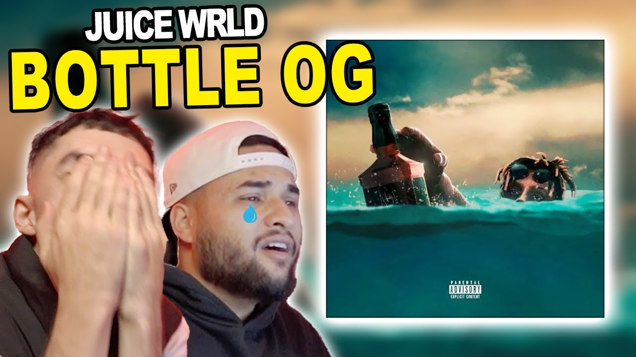 WE NEEDED THIS SONG !!! - JUICE WRLD - BOTTLE OG REACTION