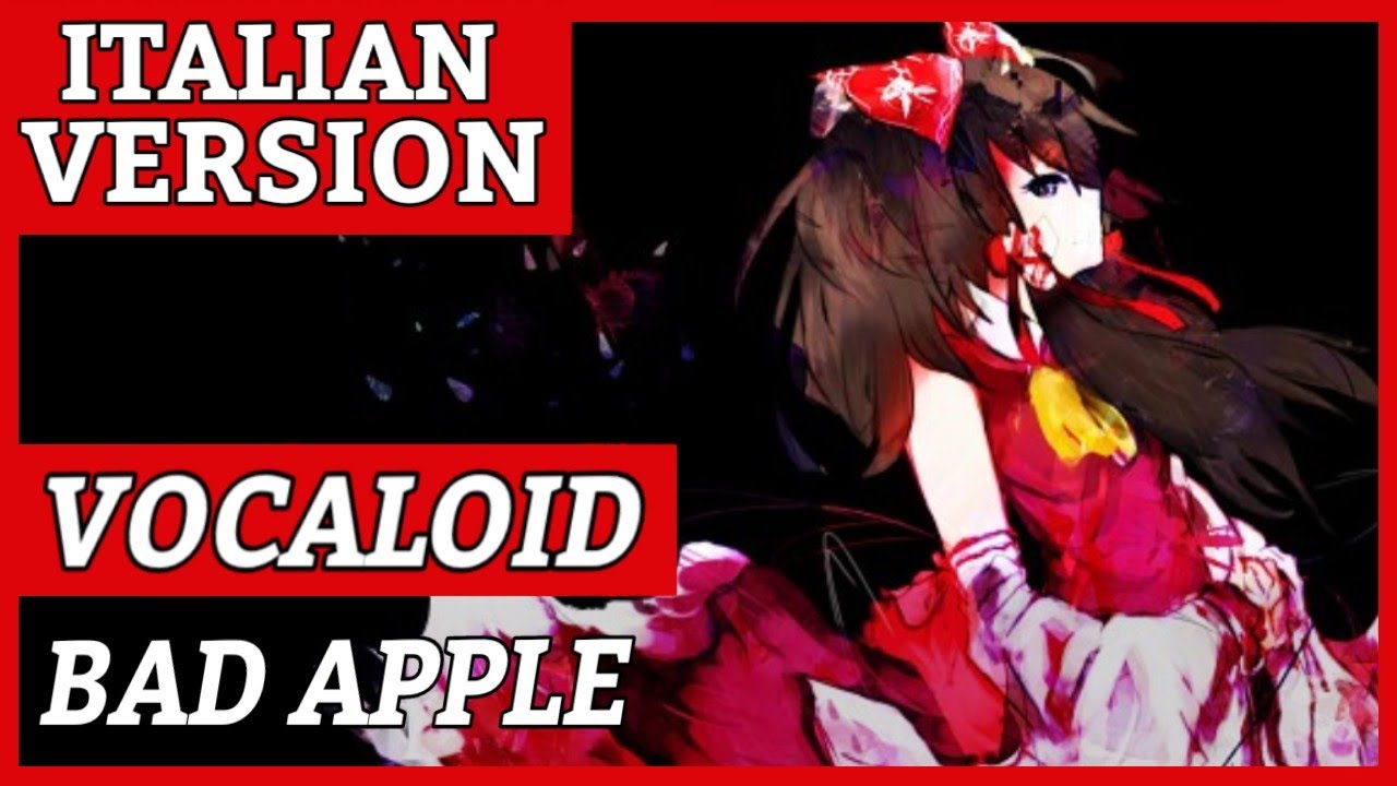 【Touhou】Bad Apple!! ~italian version~