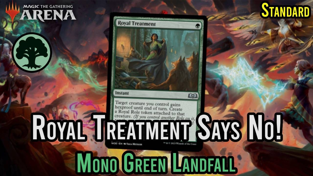Royal Treatment Says No! | Mono Green Landfall | Ranked Standard