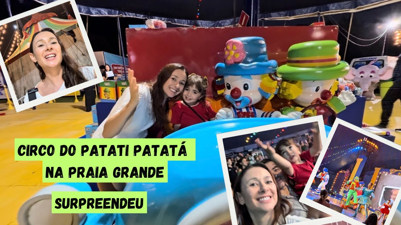 CIRCO DO PATATI PATATÁ EM PRAIA GRANDE: nossa experiência real
