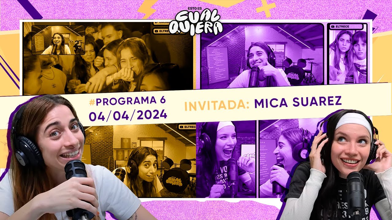 #EstoEsCualquiera del 04/04/24 con LULI GONZÁLEZ - PROGRAMA 6 - INVITADA: MICA SUÁREZ 🤩