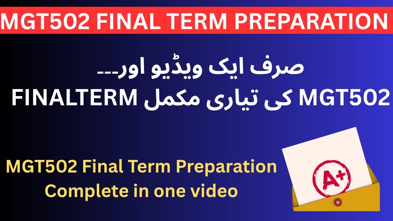 MGT502 Finalterm Complete Preparation 2026  Important TopicS Quick Revision | By Sir Sharjeel khalid