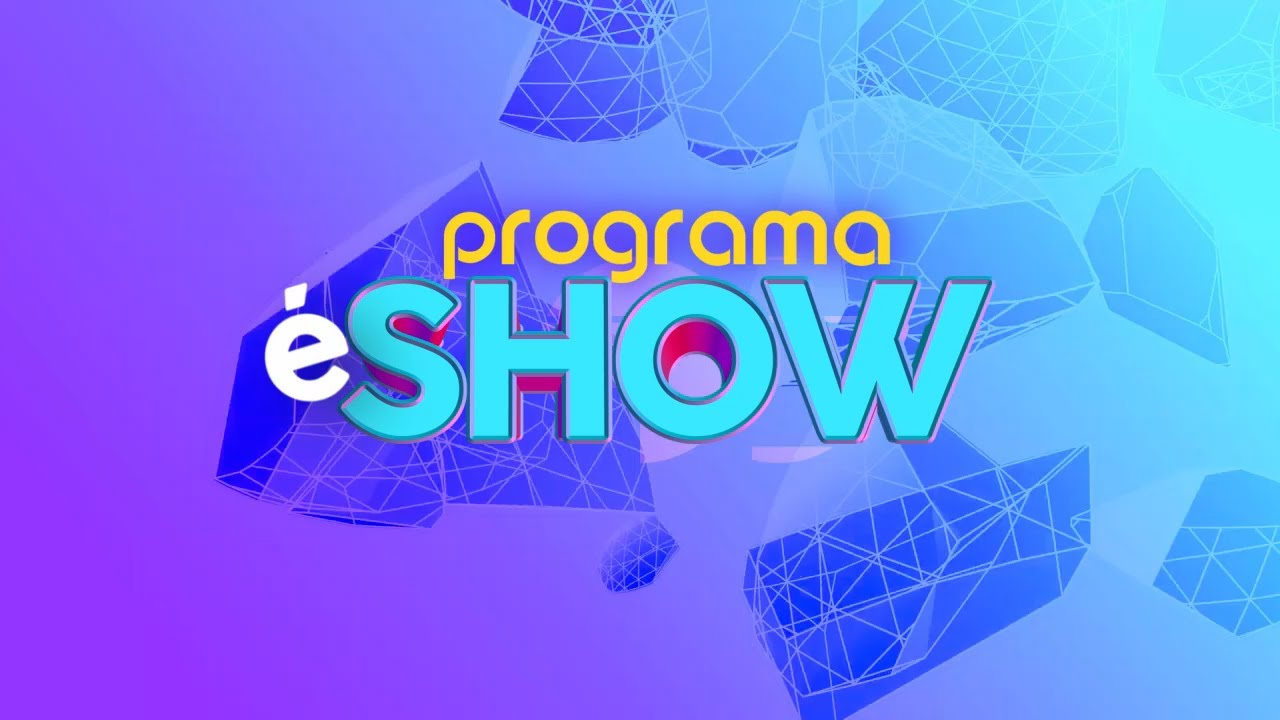 PROGRAMA &Eacute; SHOW #01