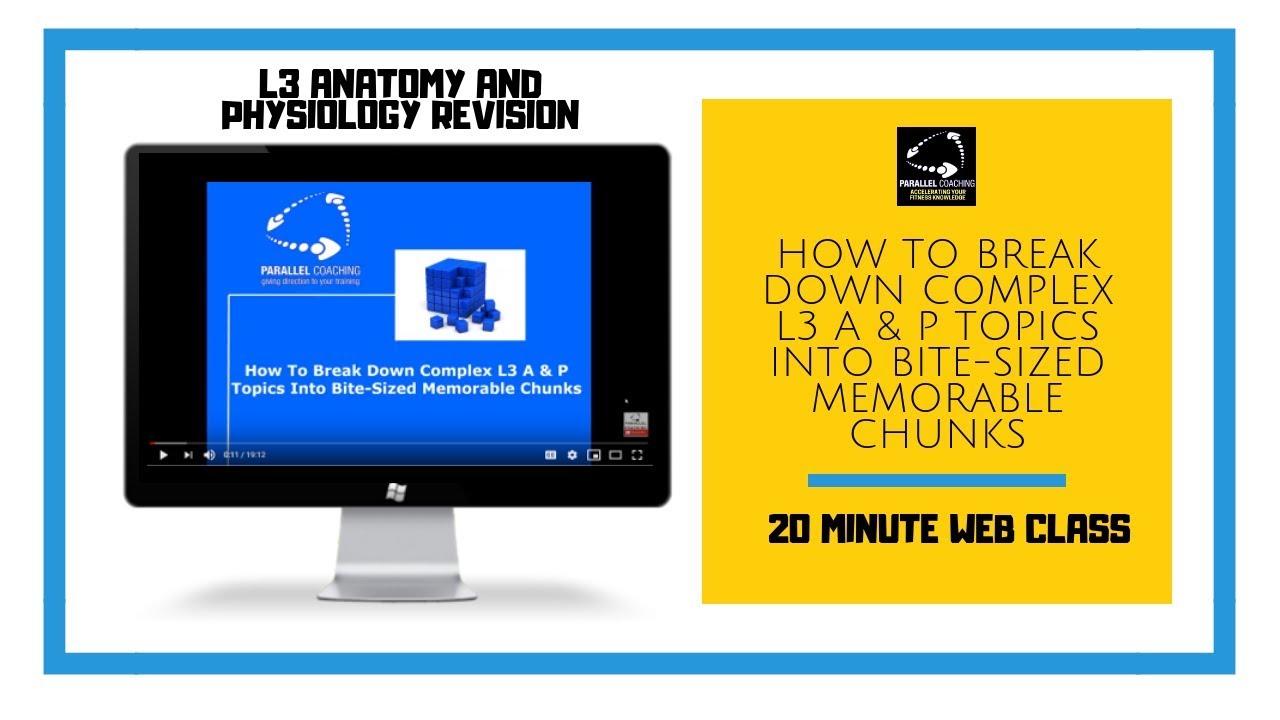Level 3 Anatomy and Physiology:  How to breakdown complex topics