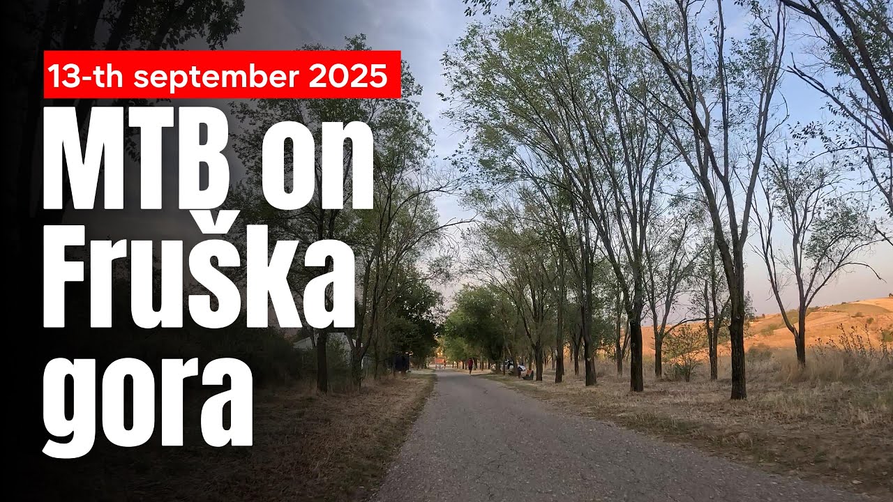 Fruska Gora MTB: 13.09.2025