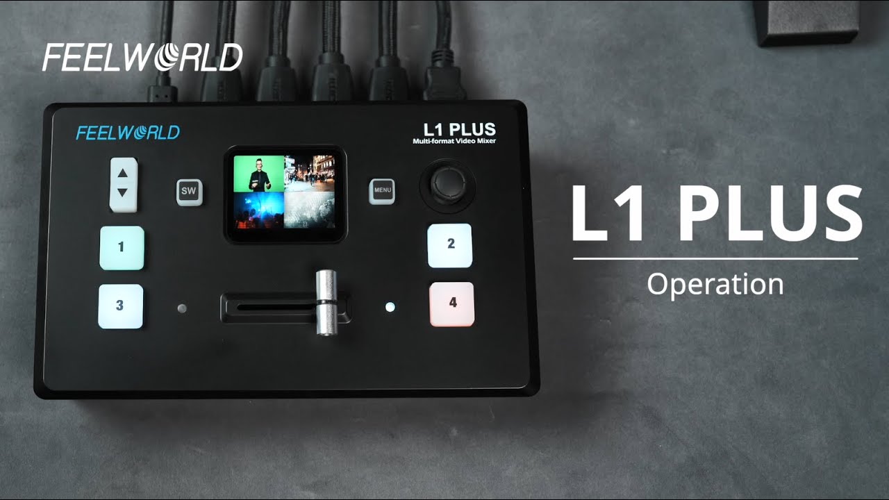 FEELWORLD L1 PLUS Operation Guide | Multi Camera Video Mixer Switcher PTZ Control for Live Streaming