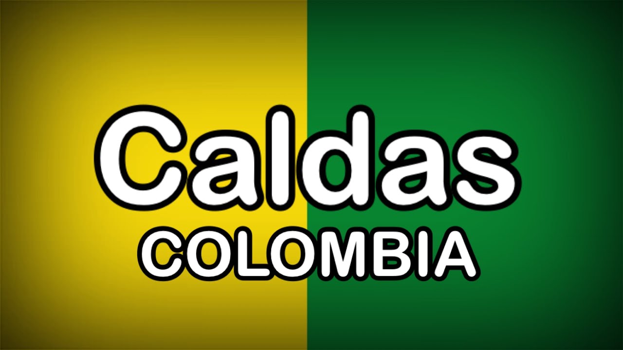 Himno de Caldas - Anthem of the Colombian Department of Caldas (ENG/SPN Lyrics)