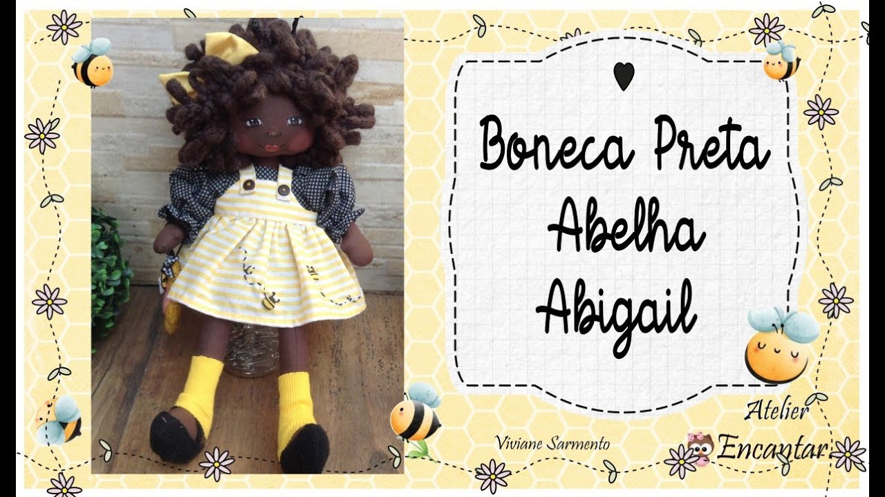 Boneca preta Abelha Abigail