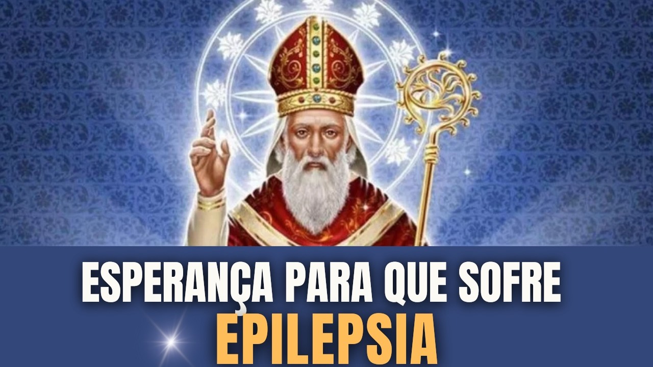Esperança para Quem Sofre de Epilepsia - Terço e Oração de São Valentim