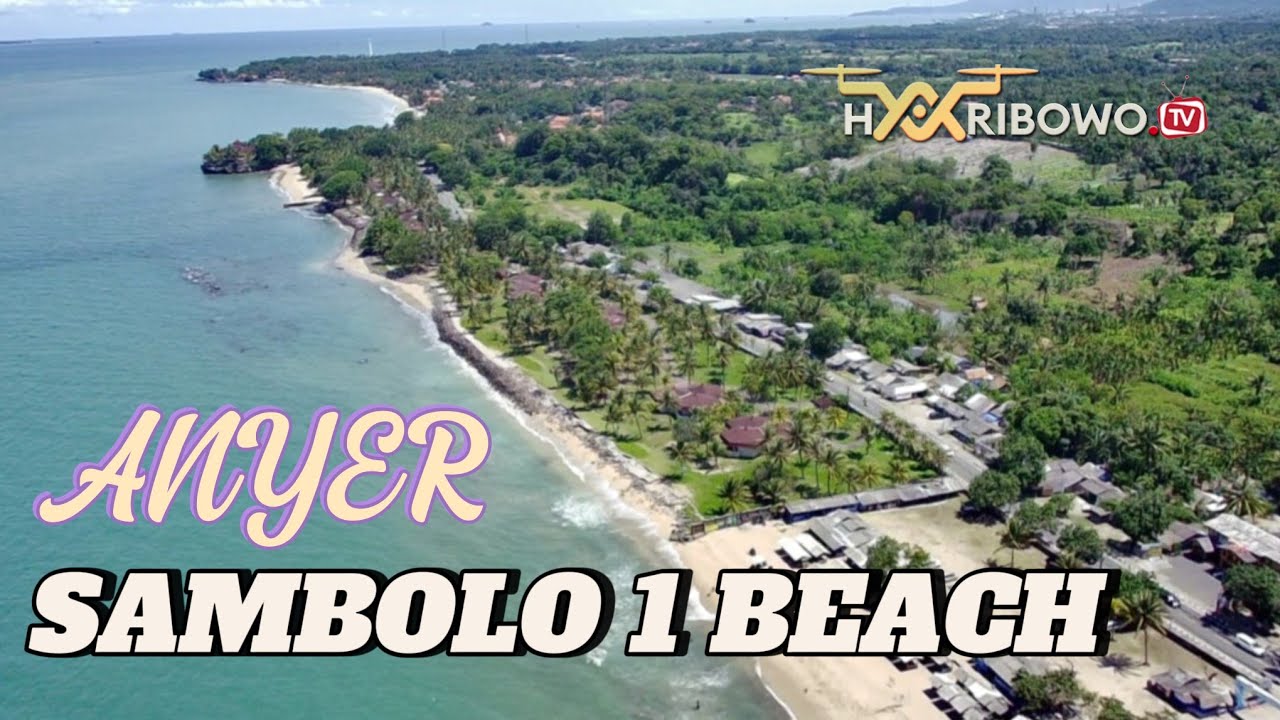 SAMBOLO 1 BEACH-ANYER.  Hidden Gem in Banten #sambolo #anyer #HaribowoTV