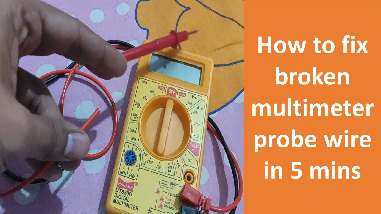 How to fix or reattach disconnected wire from multimeter probe