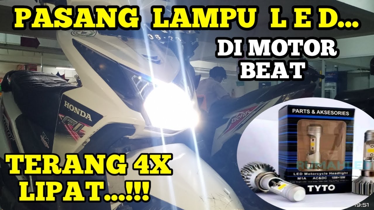PASANG LAMPU LED DI MOTOR BEAT TERANG 4 X LIPAT