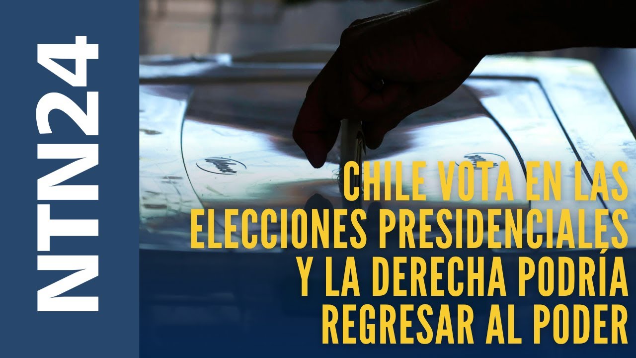 Chile vota en las elecciones presidenciales y podría regresar la derecha al poder