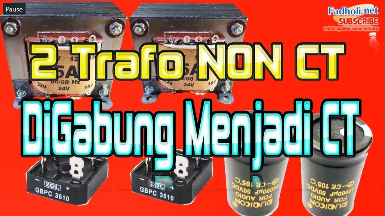 Menggabungkan 2 Trafo non CT agar jadi CT