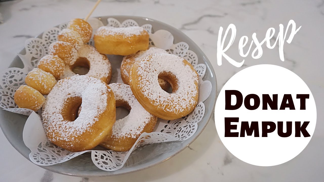 Cara Membuat Donat yang Enak dan Empuk | Resep Donat