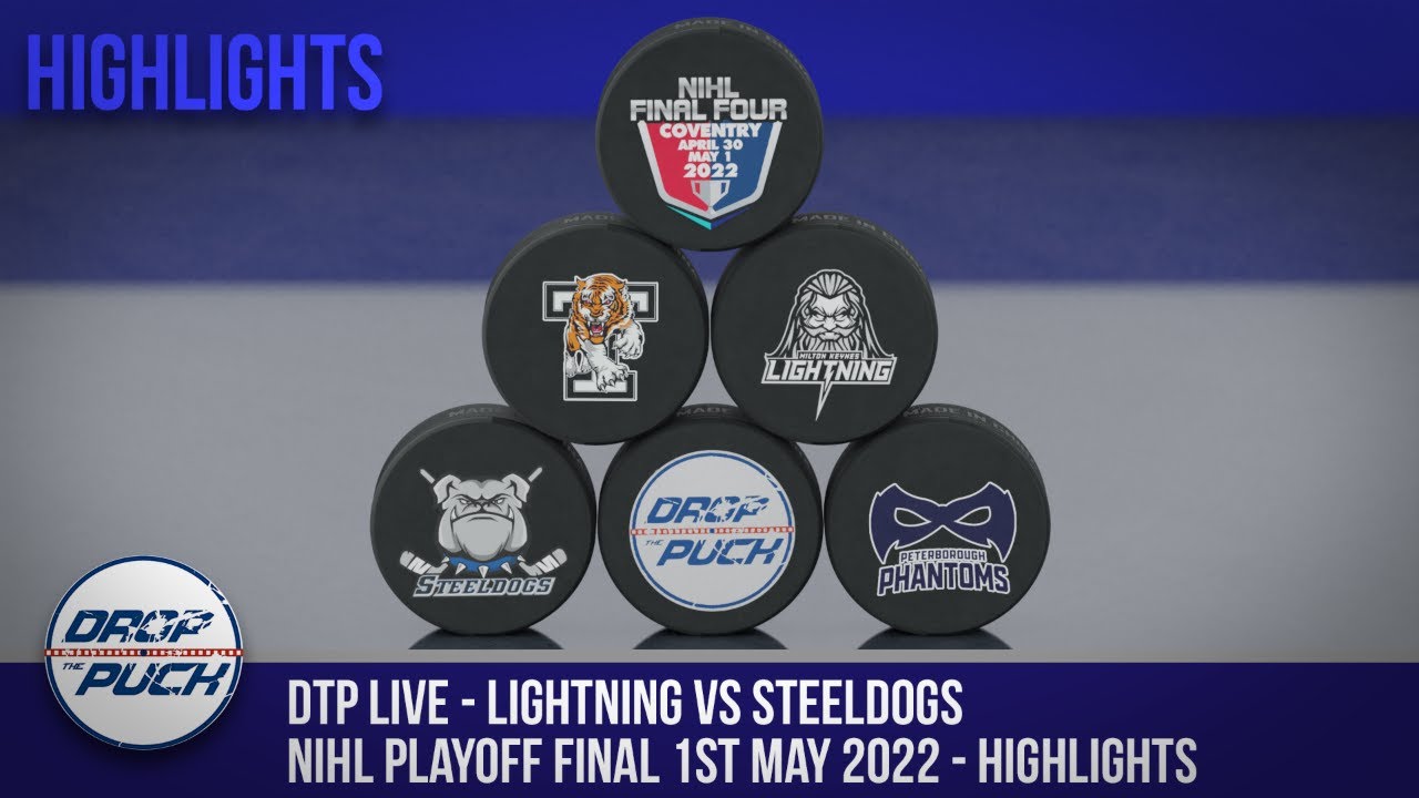 DTP Live - NIHL National League Final - Lightning Vs Steeldogs [Highlights]