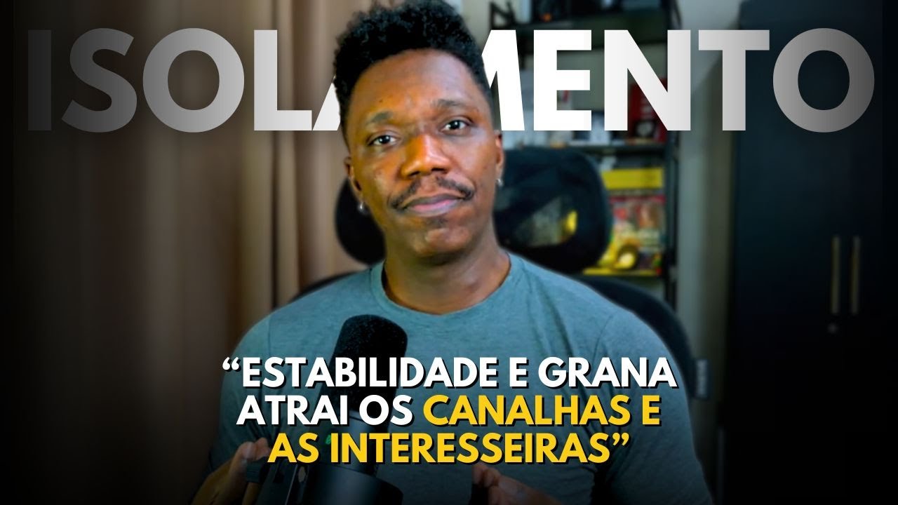 POR QUE O SUCESSO ISOLA TANTOS HOMENS