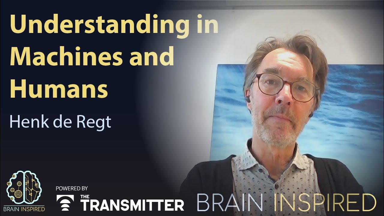 BI 225 Henk de Regt: Understanding in Machines and Humans