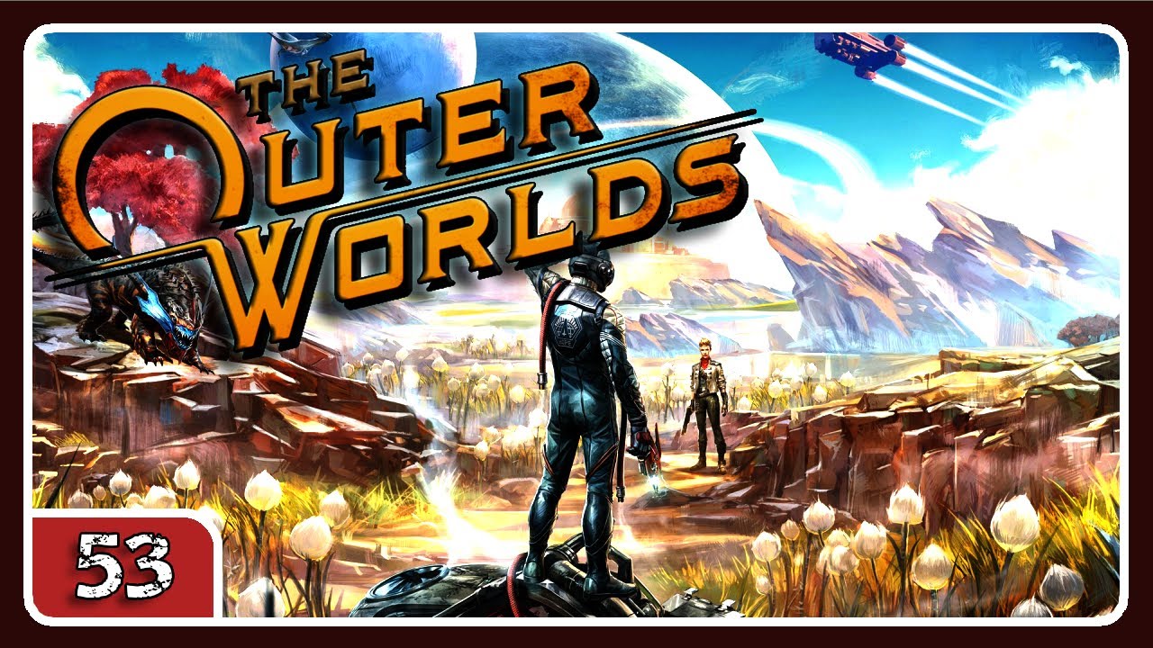 La quimerista【 #53 The outer worlds | #theouterworlds 】Gameplay Espa&ntilde;ol - No talking
