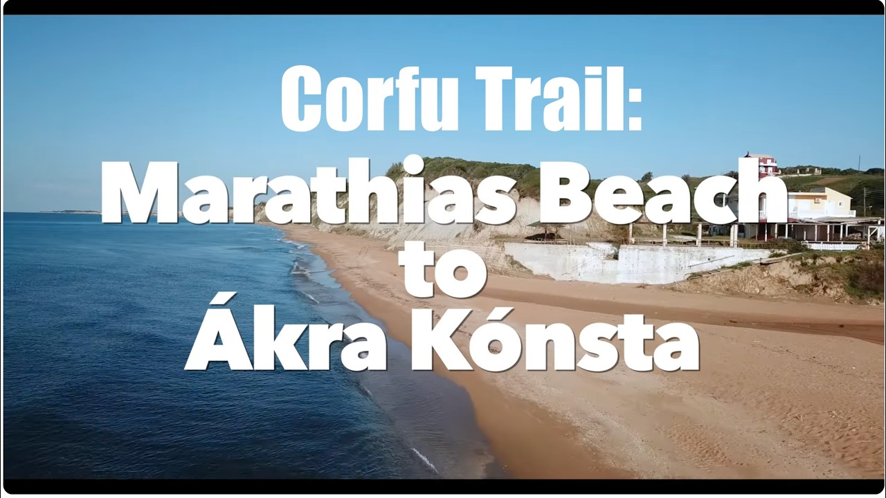 Marathias Beach to Ákra Kónsta - Corfu, Greece