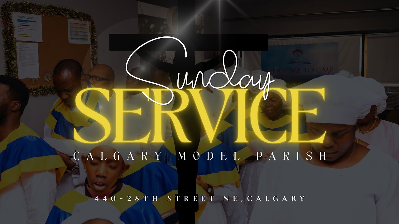 First (1st) Sunday Service in February 2026 | 1st February 2026 | CCC Calgary Model Parish, Calgary