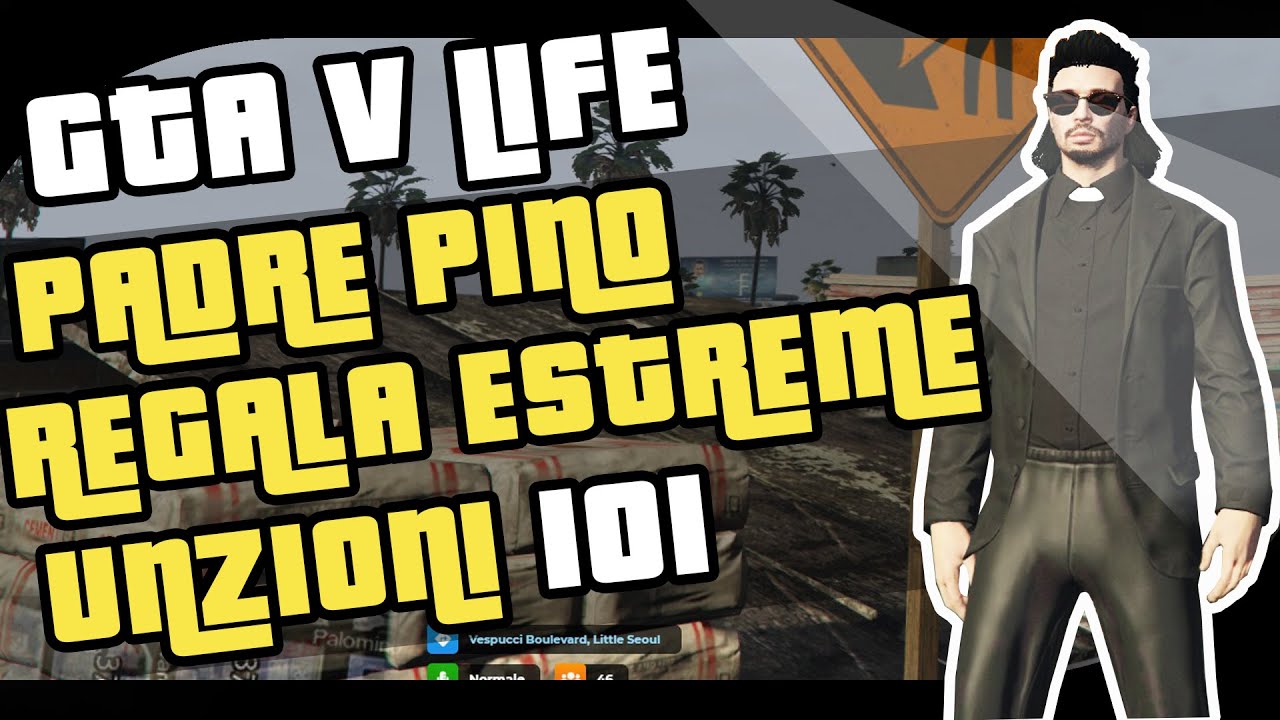 PADRE PINO REGALA ESTREME UNZIONI - GTA 5 VITA REALE - FULL RP - FIVEM MOD ITA - #101