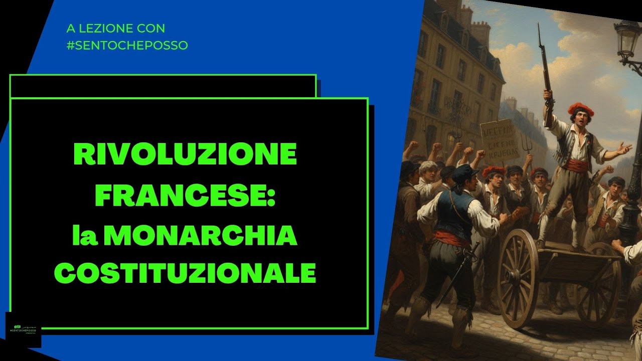 Rivoluzione francese: la Monarchia Costituzionale | Ep.4
