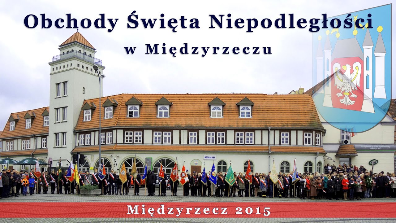 OBCHODY ŚWIĘTA NIEPODLEGŁOŚCI W MIĘDZYRZECZU
