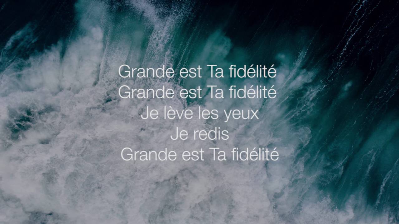 Grande est Ta Fidélité - Hillsong En Français (Paroles/Lyrics)