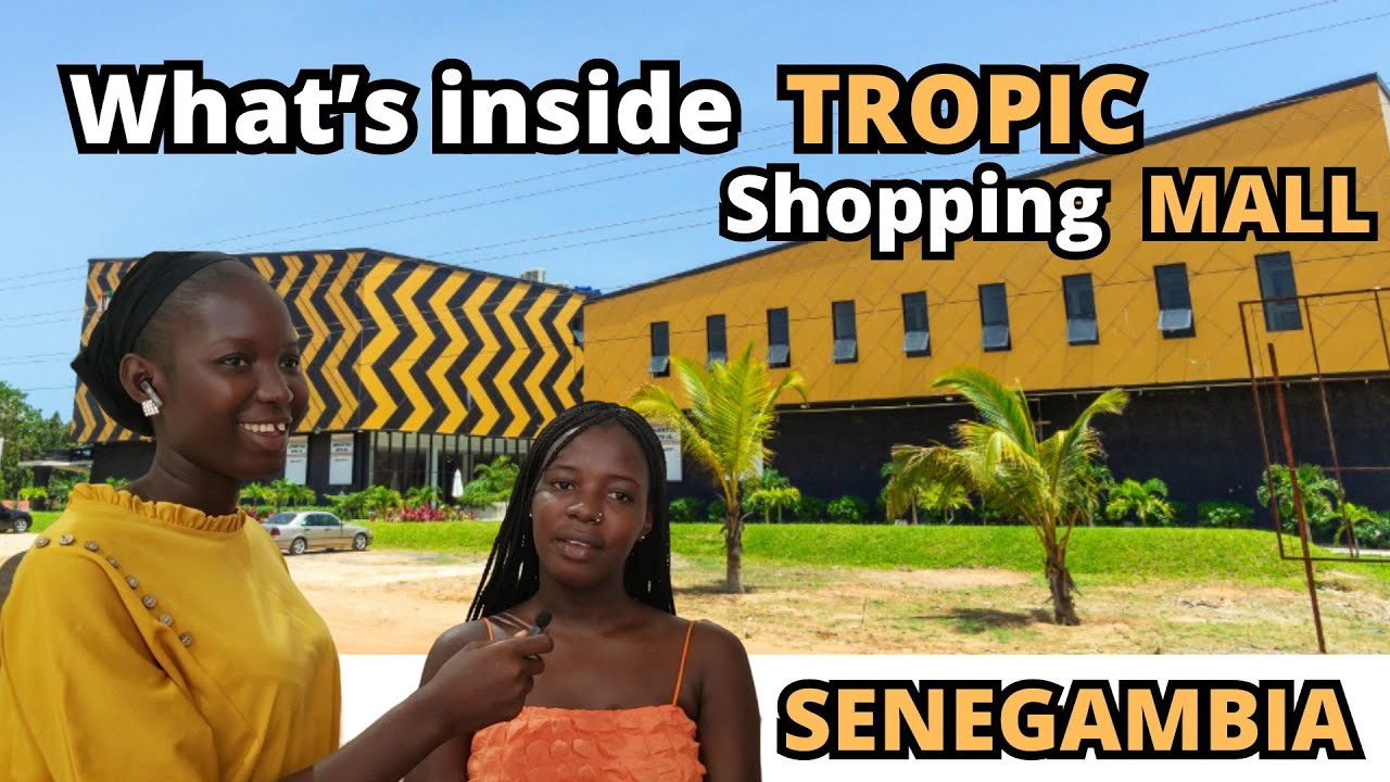 Inside TROPIC Shopping MALL | SENEGAMBIA
