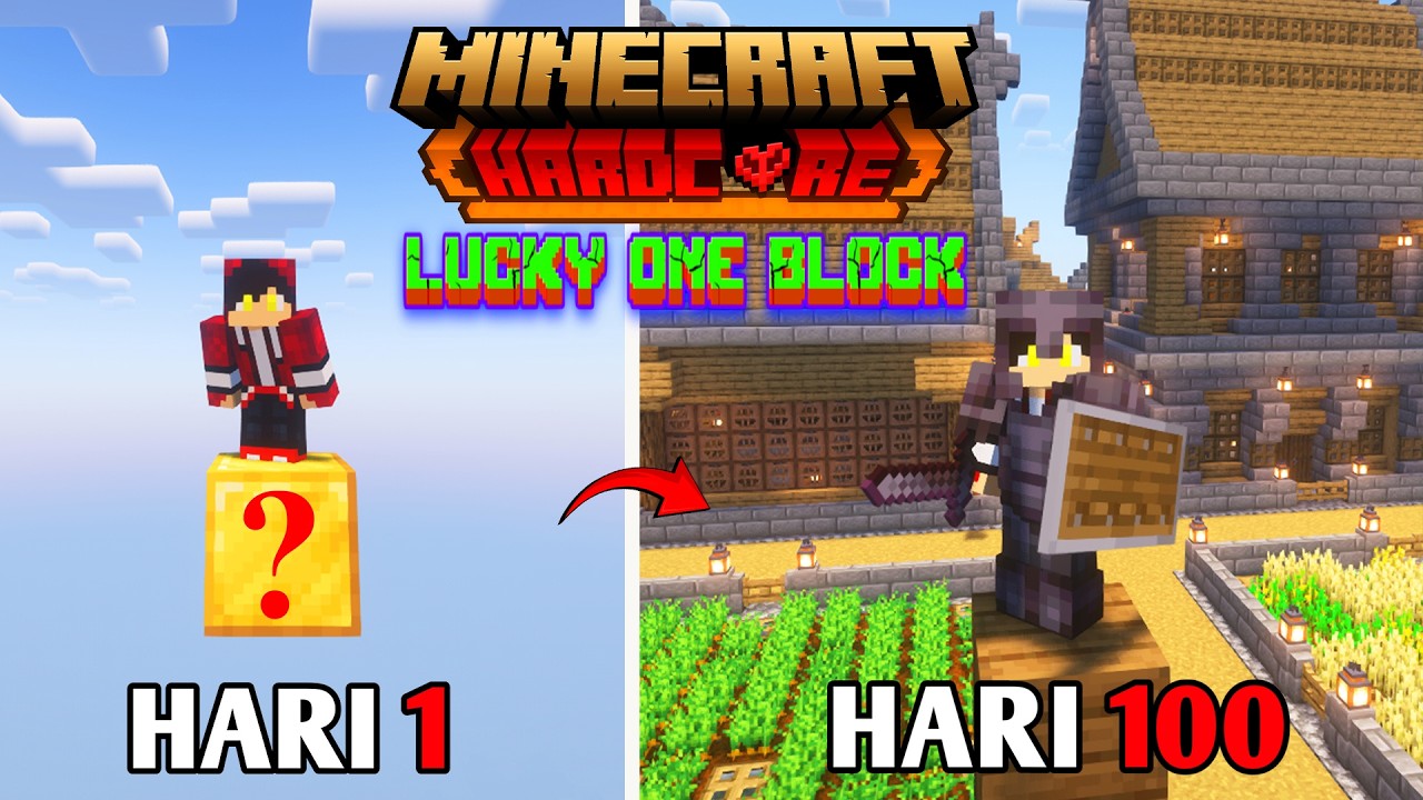 100 Hari Di Minecraft Hardcore Tapi Lucky One Block