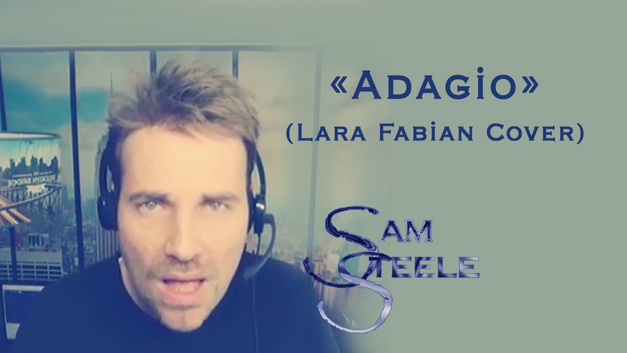 Adagio - Lara Fabian - Cover Sam Steele