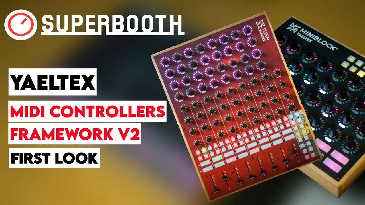Superbooth 20HE: Yaeltex Lets You Design Your Dream MIDI Controller