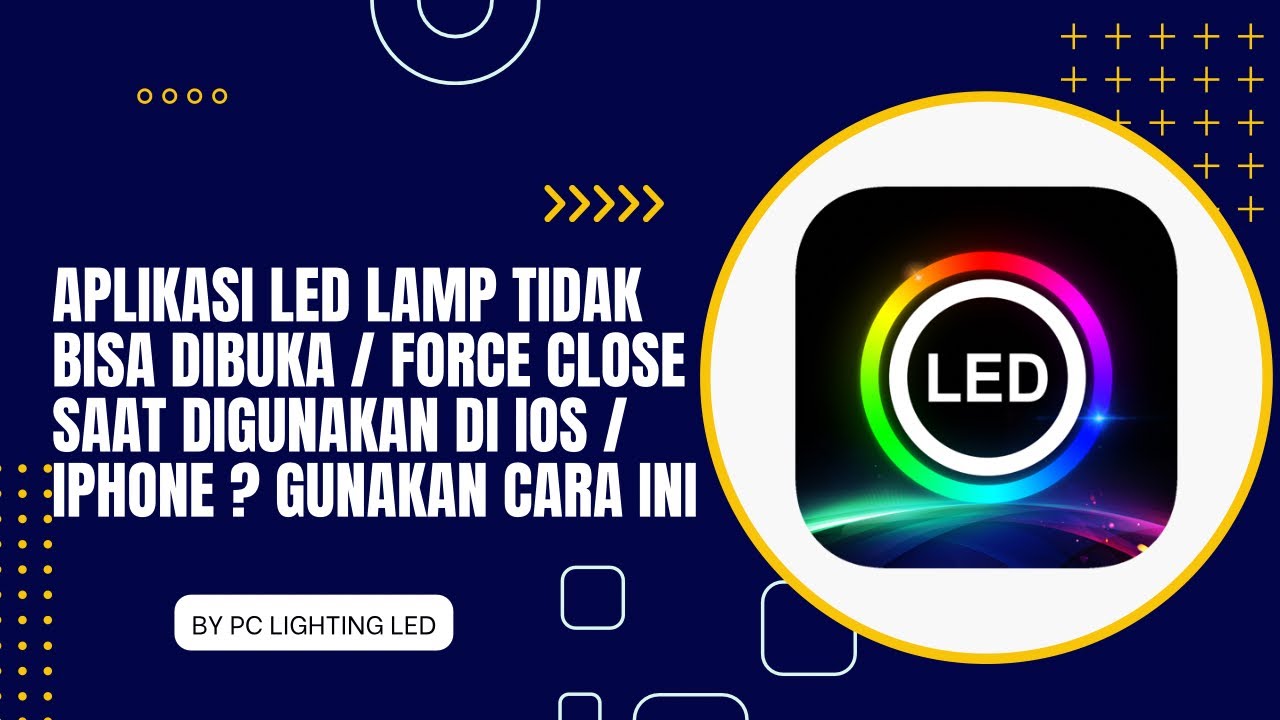 APLIKASI LED LAMP CONTROLER TIDAK BISA DIBUKA / FORCE CLOSE DI iOS ? GUNAKAN CARA INI !!!