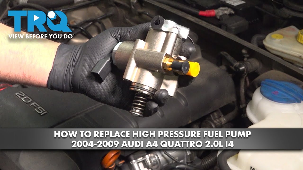 How to Replace High Pressure Fuel Pump 2004-2009 Audi A4 Quattro 2.0L I4