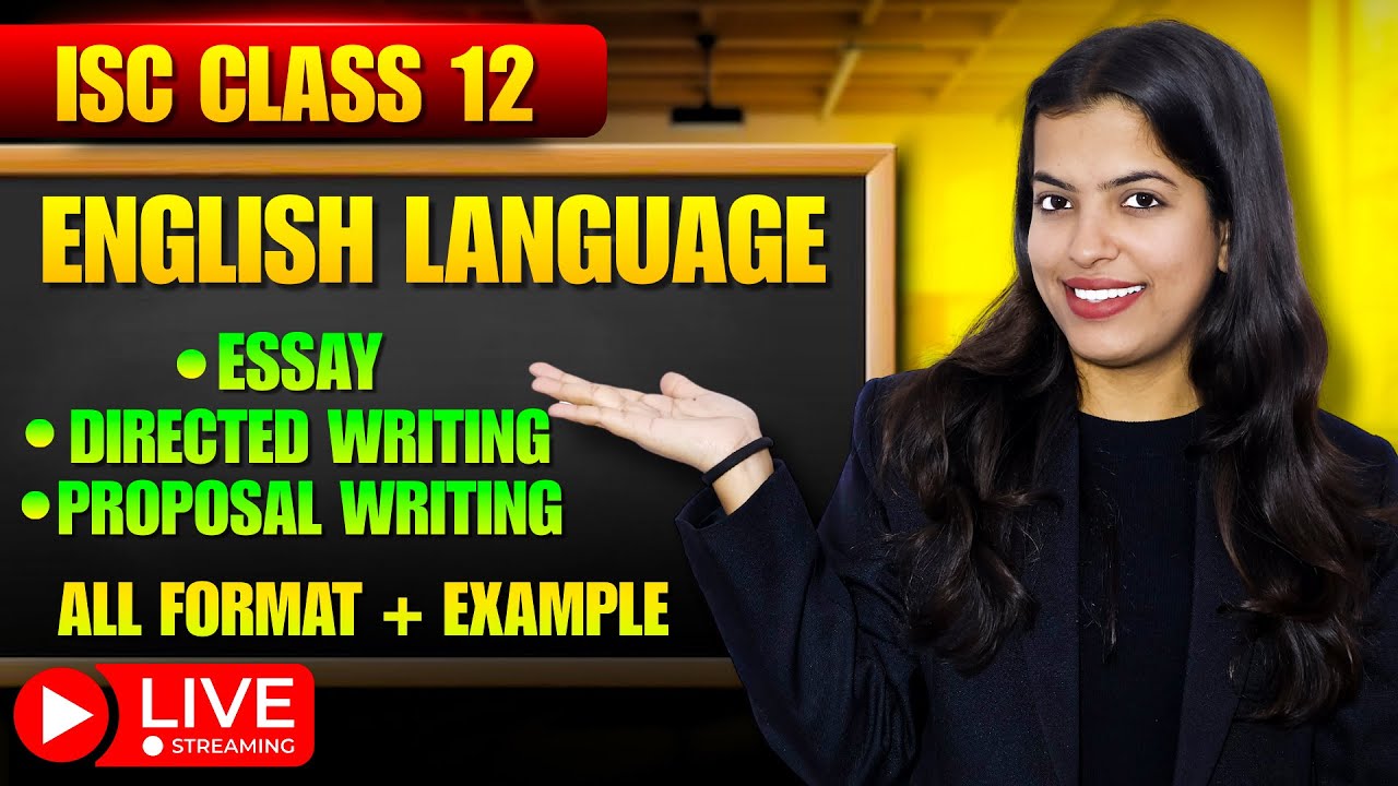 ISC Class 12 English Boards 2026 Live |Essay, Proposal & Directed Writing |Formats+ Examples + Doubt